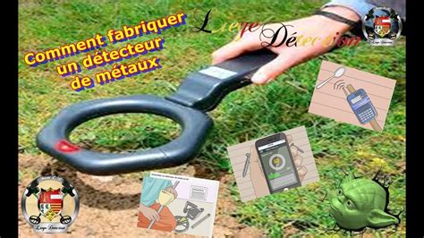 fabricer detecteur du metal|Comment fabriquer un détecteur de métaux avec une .